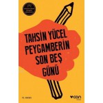 PEYGAMBERİN SON BEŞ GÜNÜ