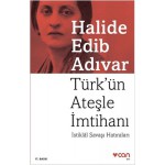 TÜRKÜN ATEŞLE İMTİHANI-İSTİKLAL SAVAŞI HATIRALARI