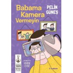 BABAMA KAMERA VERMEYİN