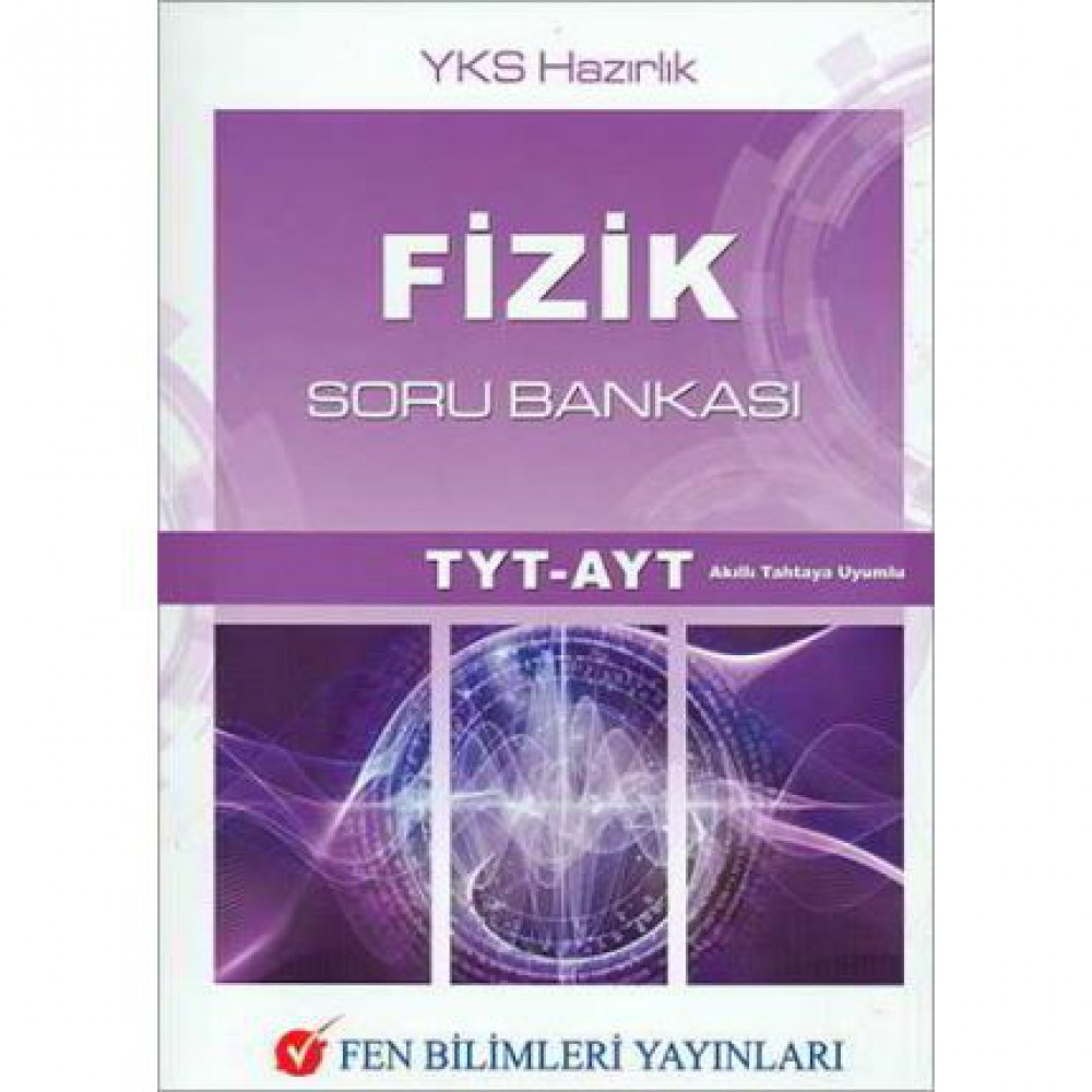 FEN BİLİMLERİ YKS TYT AYT FİZİK SORU BANKASI 