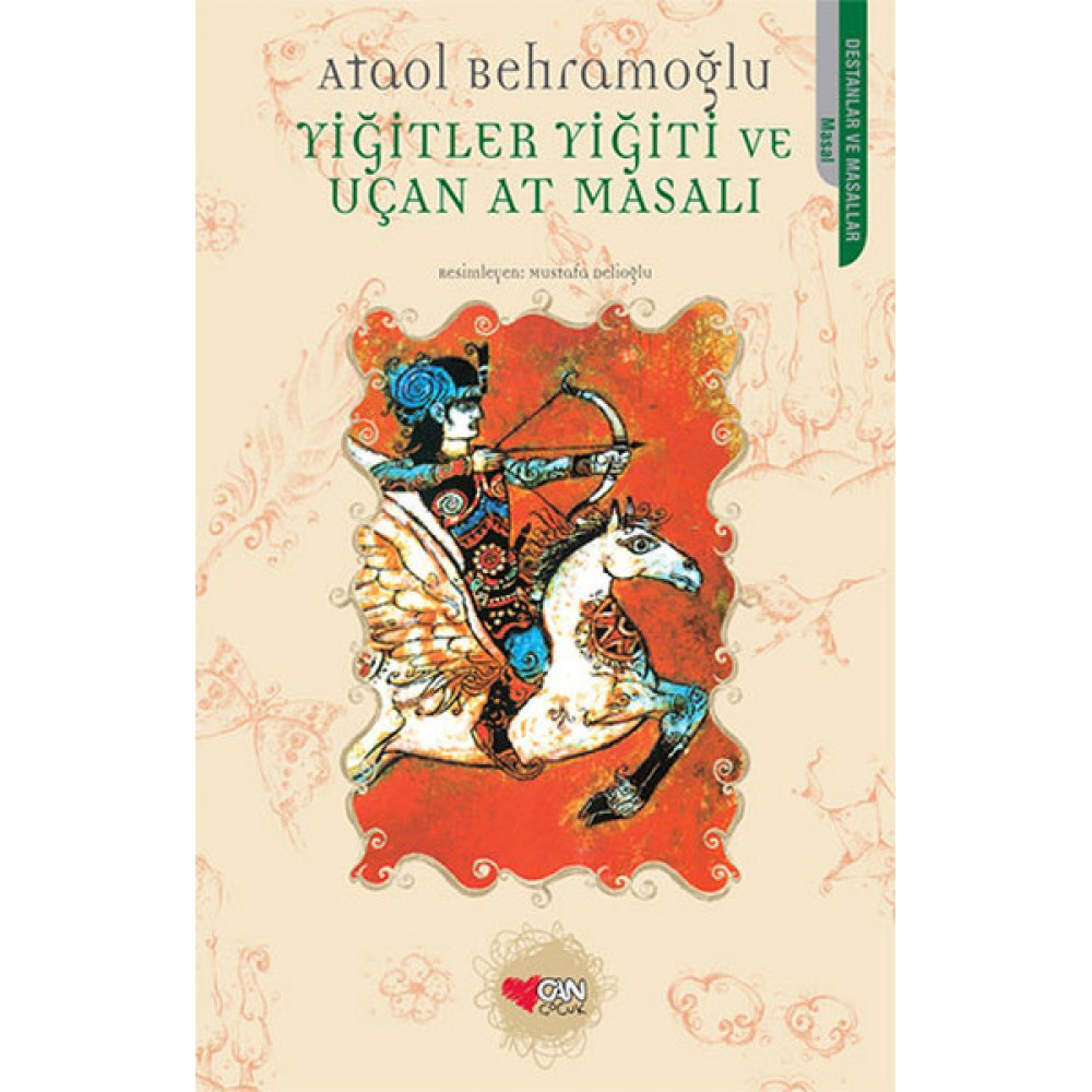 YİĞİTLER YİĞİTİ VE UÇAN AT MASALI