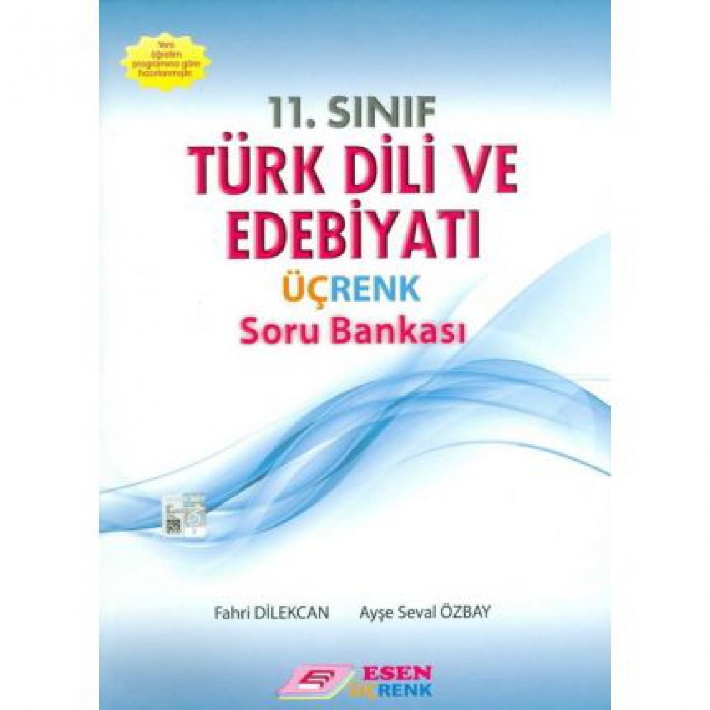 ESENÜÇRENK 11.SNF TÜRK DİL VE EDB. SORU BNAKSI
