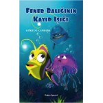 FENER BALIĞININ KAYIP IŞIĞI