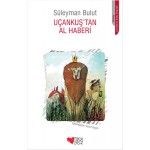 UÇANKUŞ TAN AL HABERİ