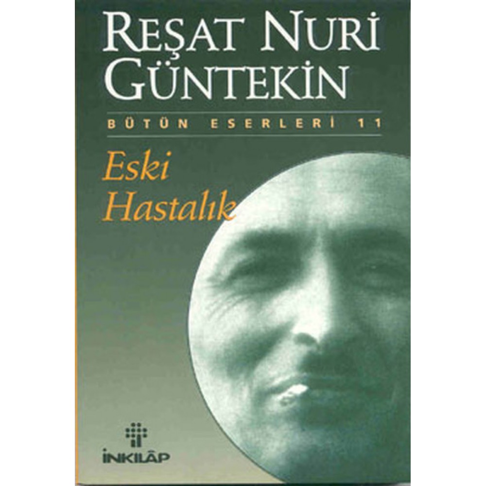 ESKİ HASTALIK R.NURİ GÜNTEKİN