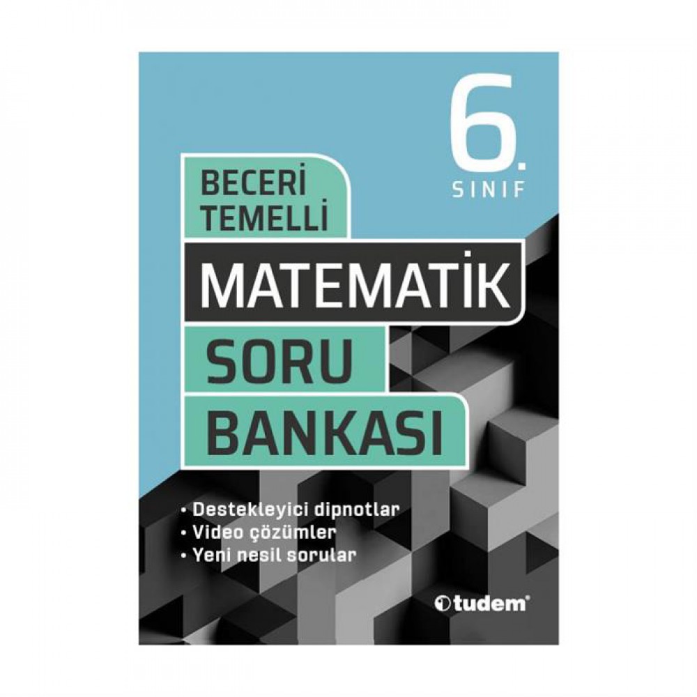 TUDEM 6.SINIF MATEMATİK BECERİ TEMELLİ SORU BANKASI