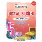 OKYANUS 5.SINIF CLASSMATE SOSYAL BİL. SORU BANKASI