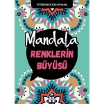 MANDALA-RENKLERİN BÜYÜSÜ