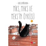 MİKS,MAKS VE MEKS İN ÖYKÜSÜ