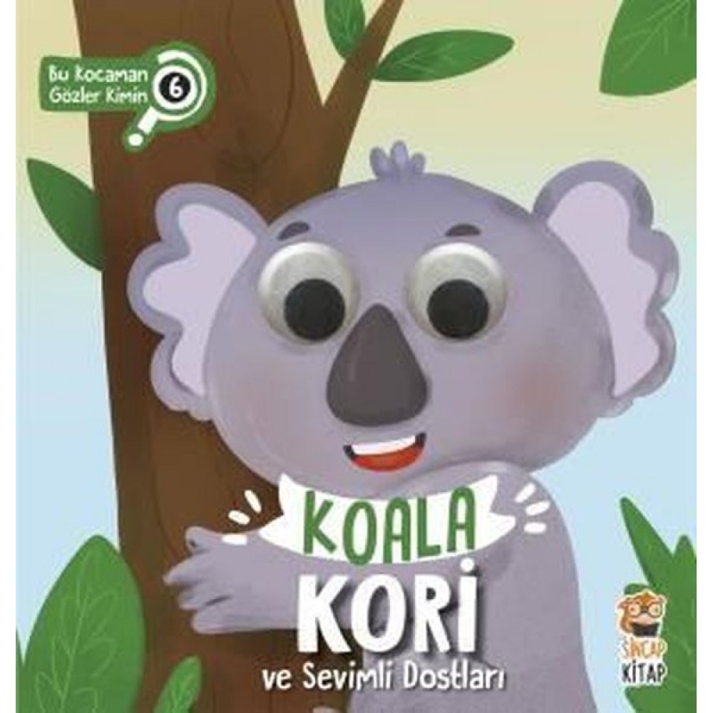 TİMAŞ KOALA KORİ VE SEVİMLİ DOSTLAR-BO KOCAMAN GÖZLER Kİ