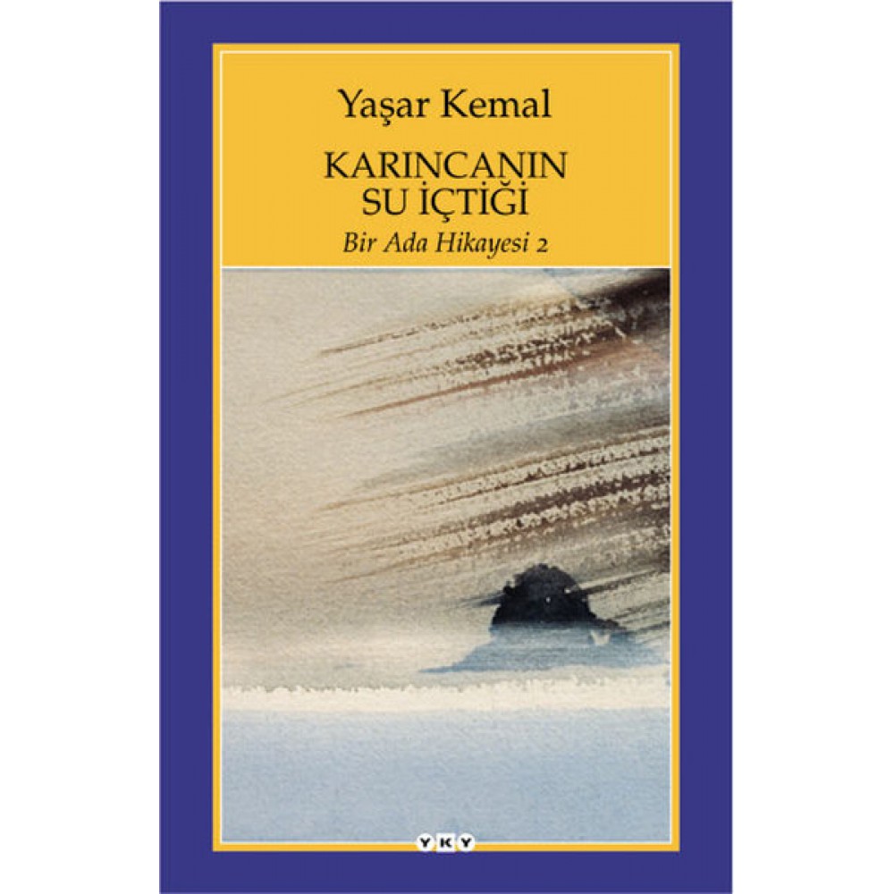 KARINCANIN SU İÇTİĞİ-YAŞAR KEMAL