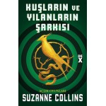 AÇLIK OYUNLARI KUŞLARIN VE YILANLARIN ŞARKISI