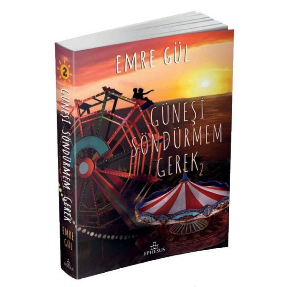 GÜNEŞİ SÖNDÜRMEM GEREK-2