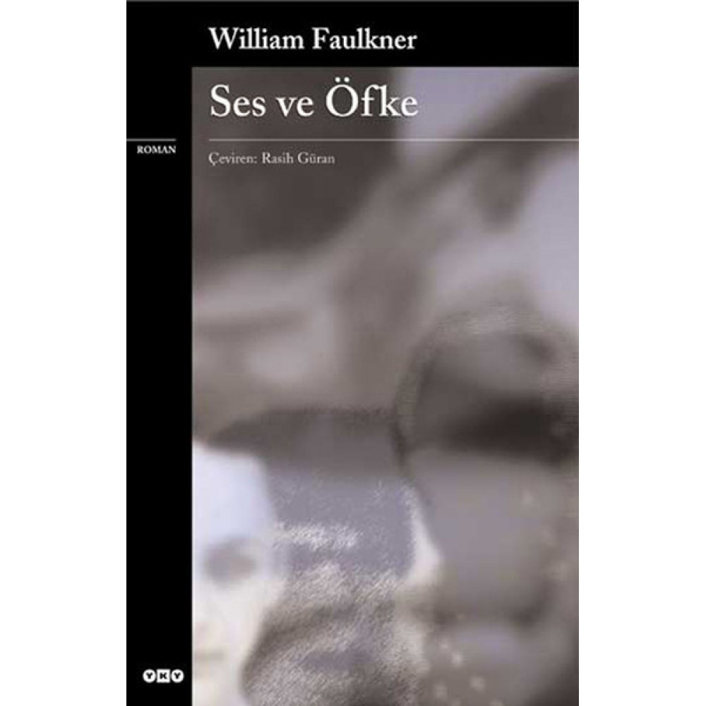 SES VE ÖFKE W. FAULKNER
