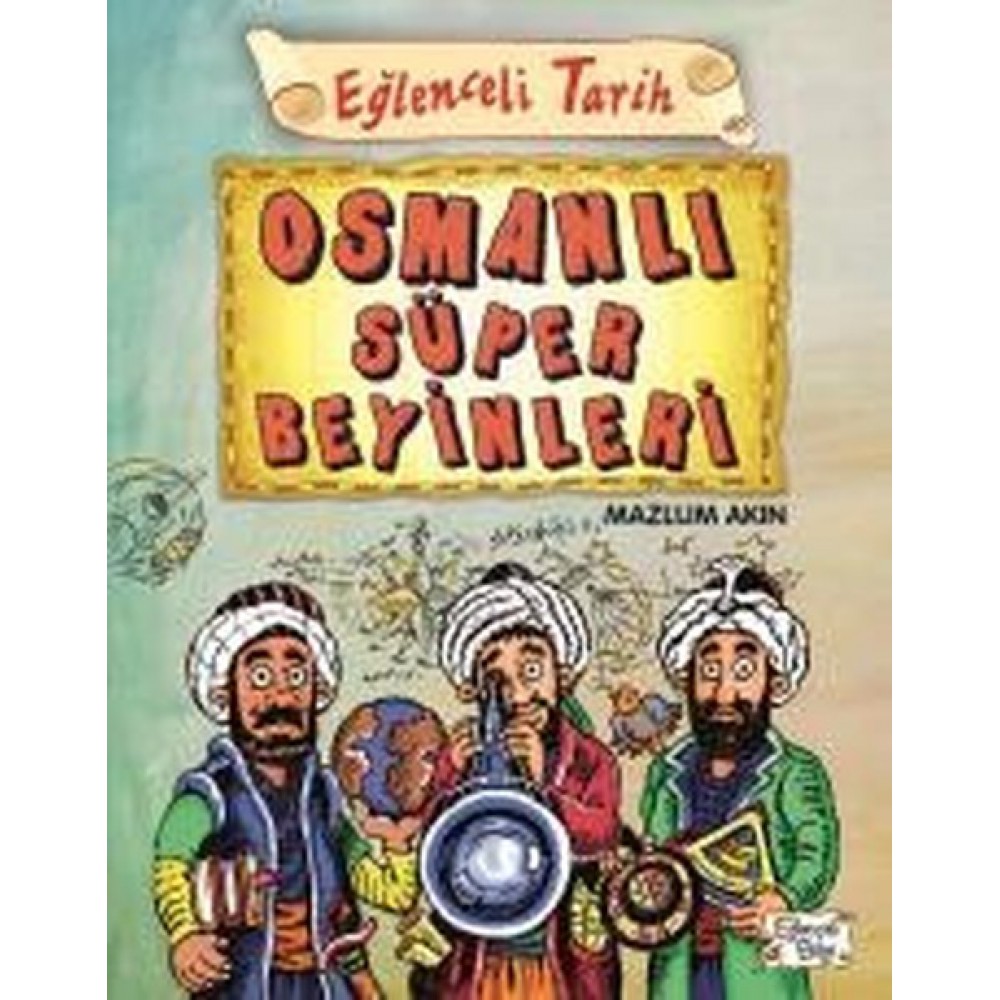 OSMANLI SÜPER BEYİNLERİ
