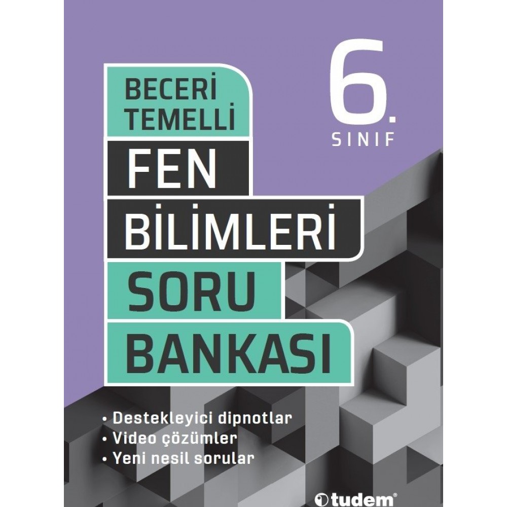TUDEM 6.SINIF FEN BİLİMLERİ BECERİ TEMELLİ SORU BANKASI