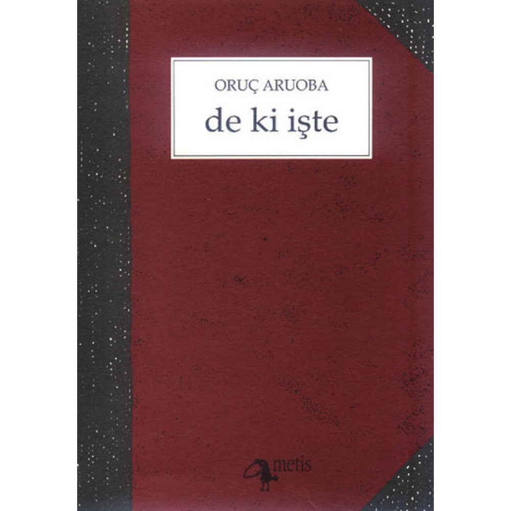 METİS DE Kİ İŞTE