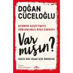 VAR MISIN?-GÜÇLÜ BİR YAŞAM İÇİN ÖNERİLER