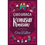 ÇİKOLATACA KONUŞURMUSUN?