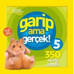 GARİP AMA GERÇEK 5 (350 MÜTHİŞ GERÇEK)
