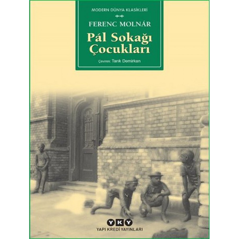 PAL SOKAĞI ÇOCUKLARI-FERENC MOLNAR