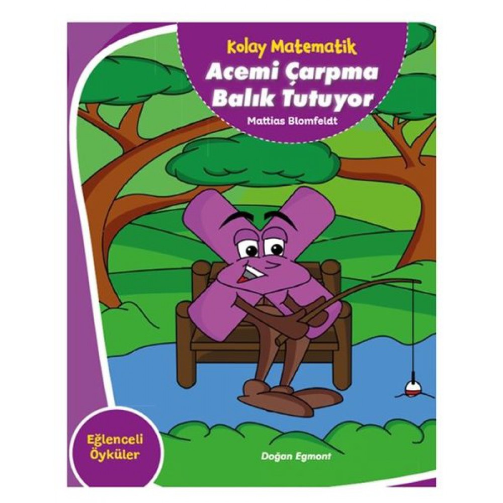 KOLAY MATEMATİK ACEMİ ÇARPMA BALIK TUTUYOR