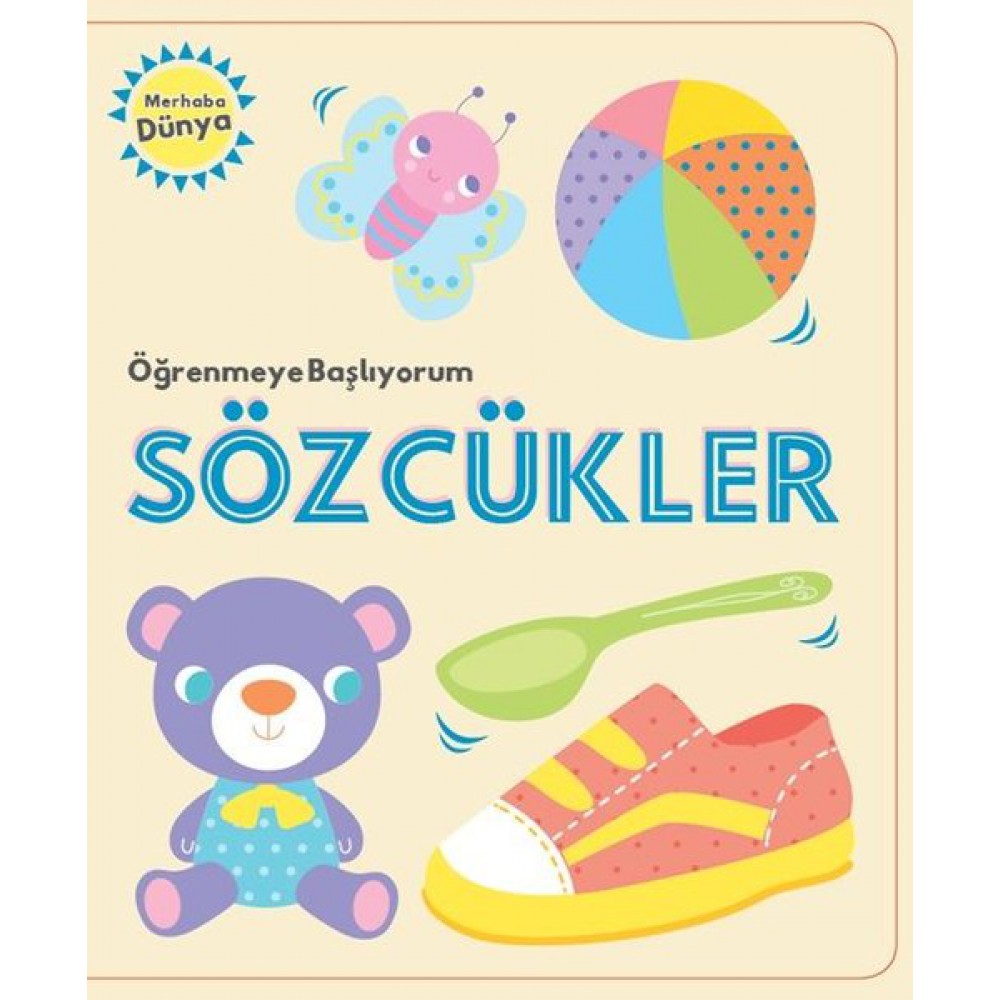 ÖĞRENMEYE BAŞLIYORUM SÖZCÜKLER