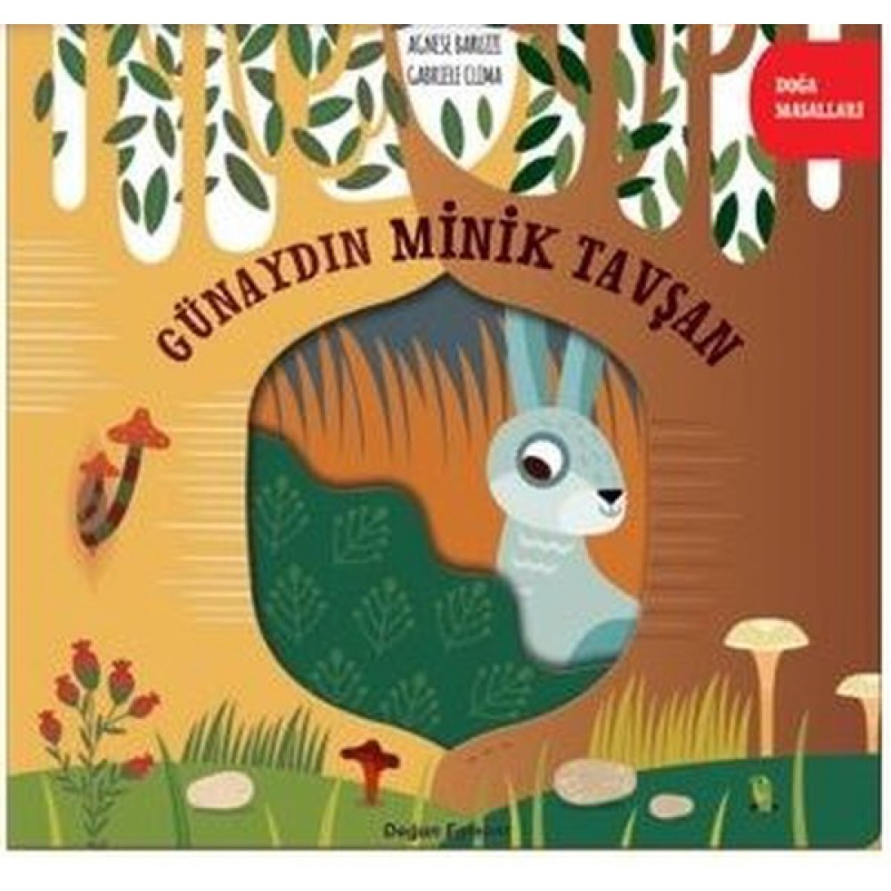 DOĞA MASALLARI GÜNAYDIN MİNİK TAVŞAN