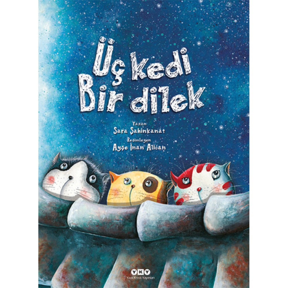 ÜÇ KEDİ BİR DİLEK