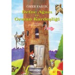 DEFNE AĞACI VE ORMAN KARDEŞLİĞİ