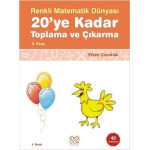 RENKLİ MATEMATİK DÜNYASI8-20 YE KADAR TOPLAMA VE ÇIKARMA