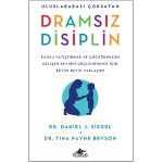 DRAMSIZ DİSİPLİN