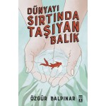 DÜNYAYI SIRTINDA TAŞIYAN BALIK