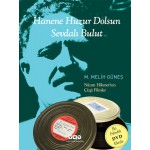 HANENE HUZUR DOLSUN SEVDALI BULUT NAZIM HİKMET’TEN