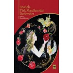 ANADOLU TÜRK MASALLARINDAN DERLEMELER