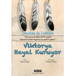 VİKTORYA HAYAL KURUYOR