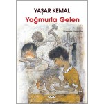 YAĞMURLA GELEN