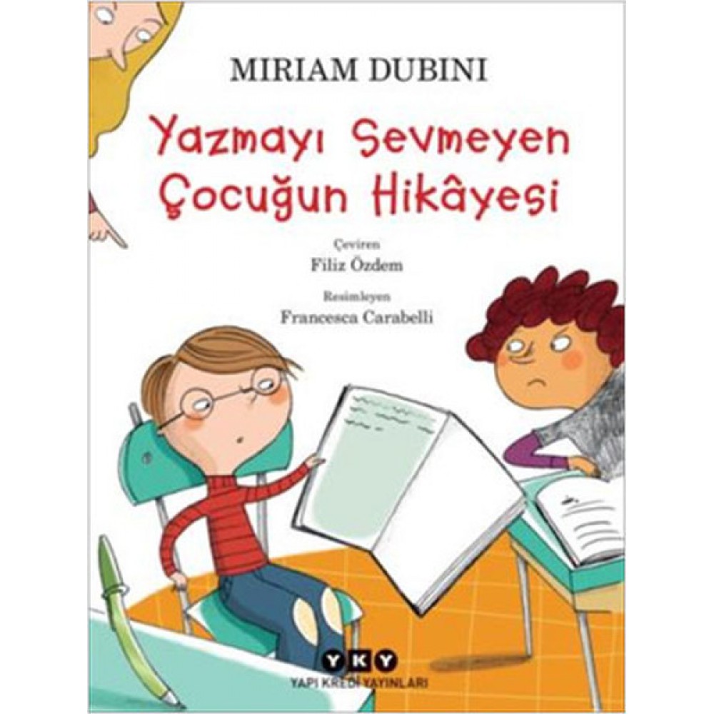YAZMAYI SEVMEYEN ÇOCUĞUN HİKAYESİ