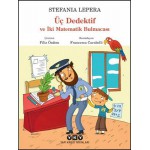 ÜÇ DEDEKTİF VE İKİ MATEMATİK BULMACASI