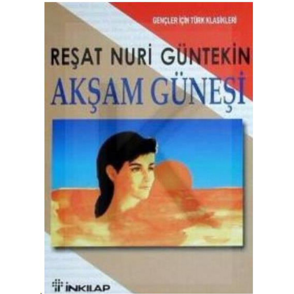 AKŞAM GÜNEŞI (GENÇLER İÇIN)