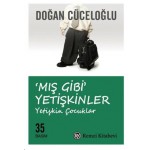 MIŞ GİBİ YETİŞKENLER YETİŞKİN ÇOCUKLAR