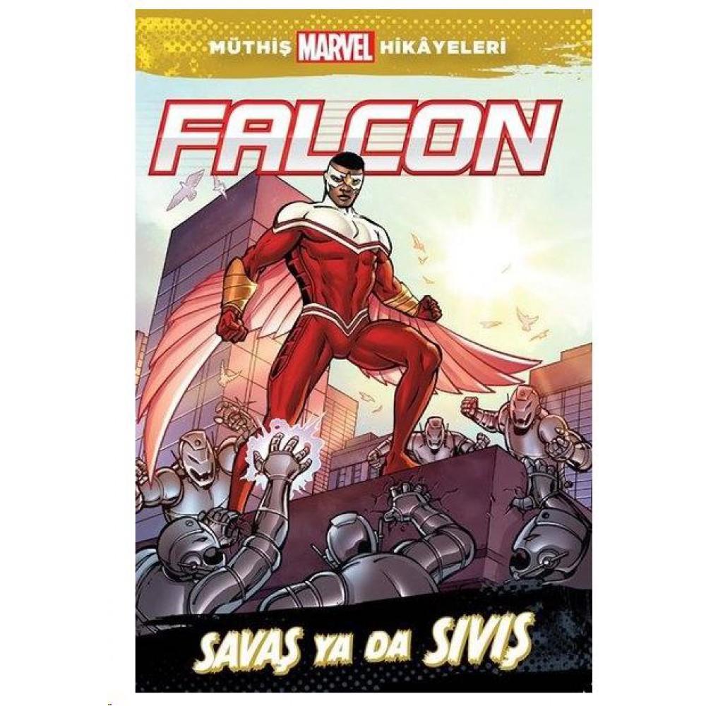 Marvel – Falcon Savaş Ya Da Sıvış