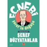 ECNEBİ ŞEREFİN DOĞUŞU
