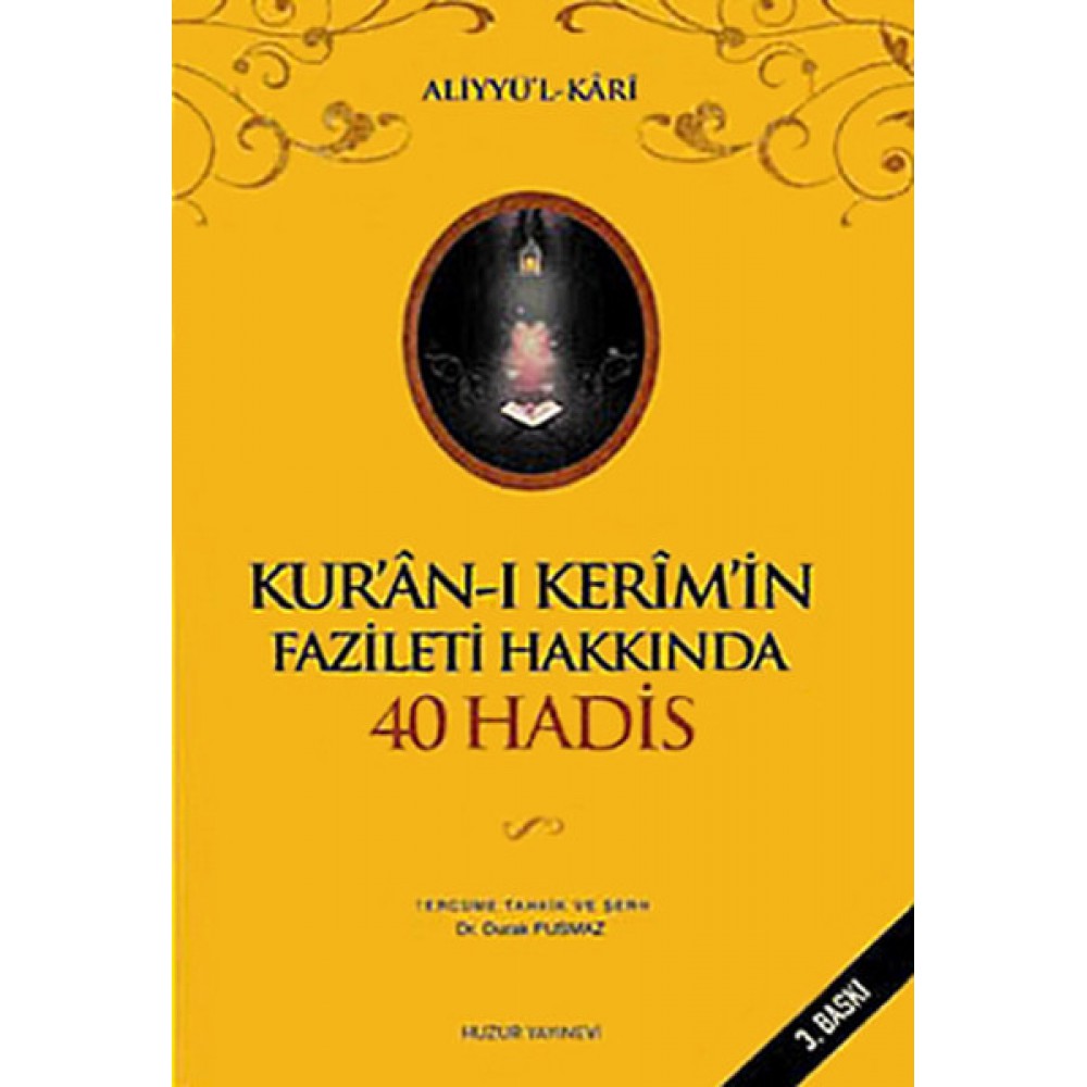 Kuran-ı Kerimin Fazileti Hakkında 40 Hadis