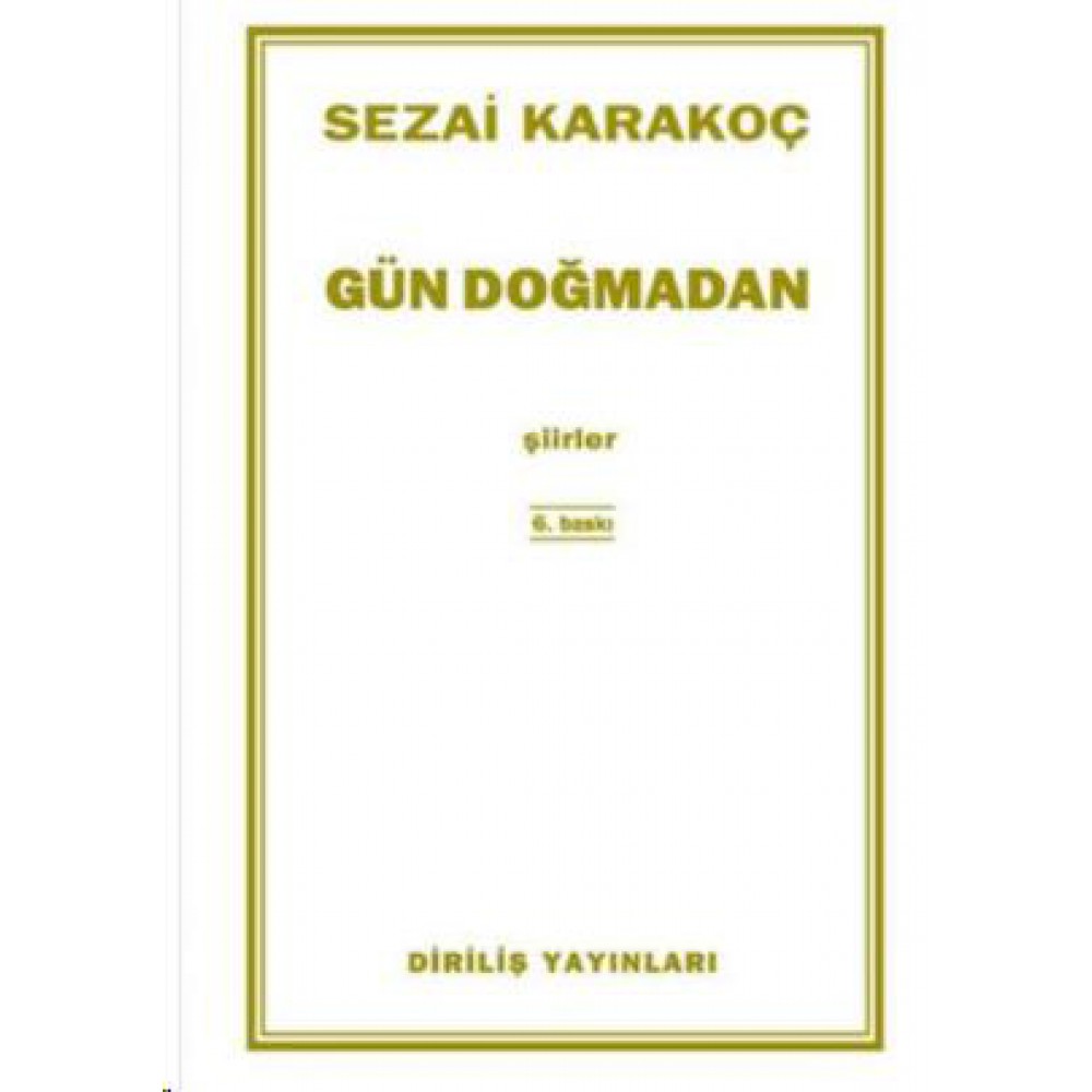 GÜN DOĞMADAN 
