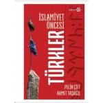 İSLAMİYET ÖNCESİ TÜRKLER