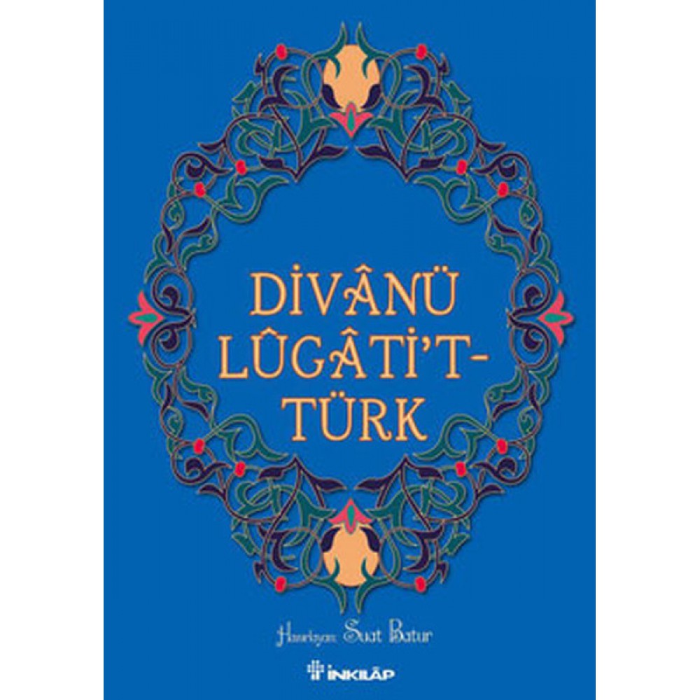 DİVANÜ LUGATİ'T - TÜRK