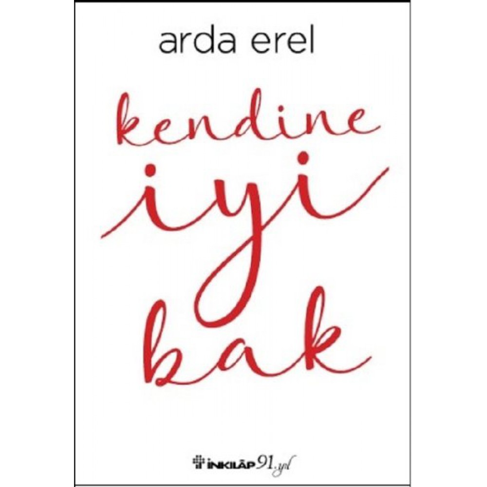 KENDİNE İYİ BAK