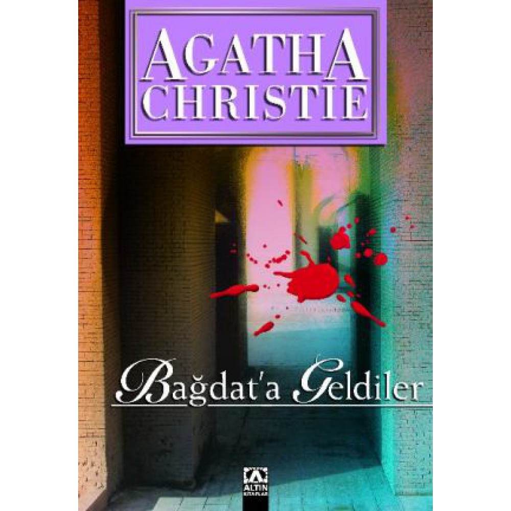 BAĞDATA GELDİLER-AGATHA CHRISTIE