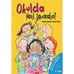 OKULDA NASIL DAVRANALIM